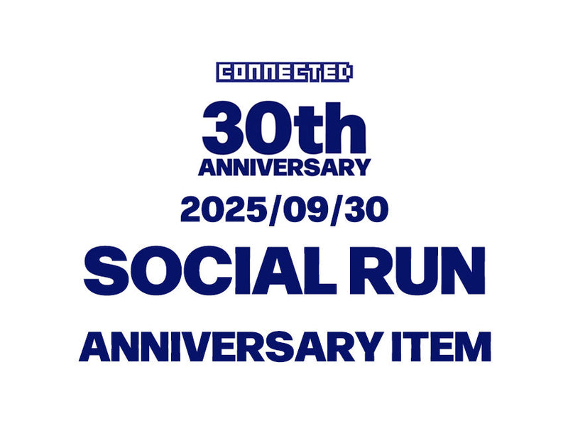 CONNECTED30周年記念アイテム&ソーシャルラン