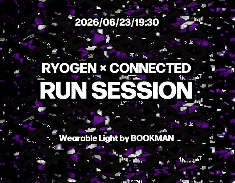 RYOGEN × CONNECTED Run Session Wearable light by BOOKMAN 開催！
