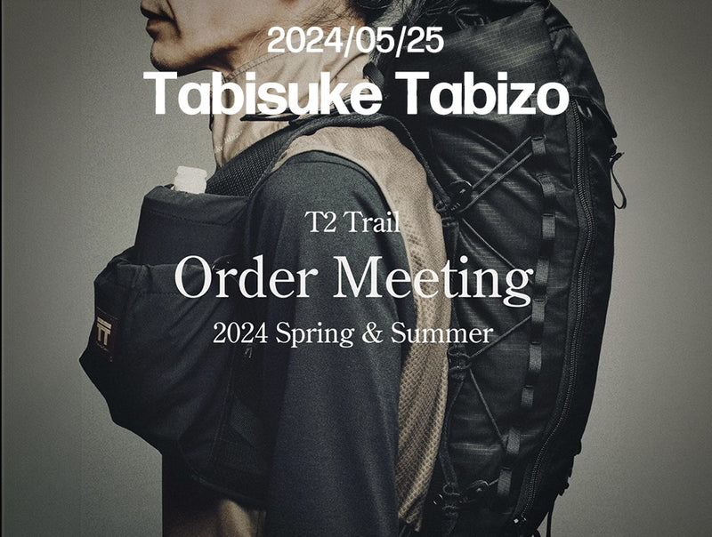 Tabisuke Tabizo 春夏受注会　2024/05/25